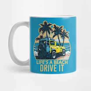 Life's A Beach Drive It Mug